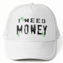 Need Money Hat