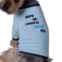 Need to Tweet this Doggie Tee