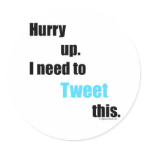 Need to Tweet this Round Sticker
