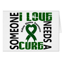 Needs A Cure 4 Kidney Disease Card