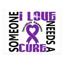 Needs A Cure 4 Sarcoidosis Post Cards