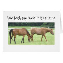 NEIGH-NOT "40"=GROUP CARD