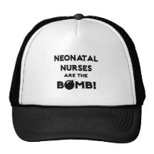 Neonatal Nurses Are The Bomb! Hat