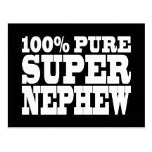 Nephews Birthday Parties : 100% Pure Super Nephew Post Card