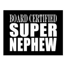 Nephews Birthdays : Board Certified Super Nephew Post Card