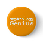 Nephrology Genius Gifts Button
