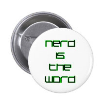 Nerd is the Word Buttons