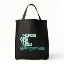 Nerds are the new Gangstas Tote Bag
