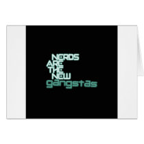 Nerds are the new Gangstas