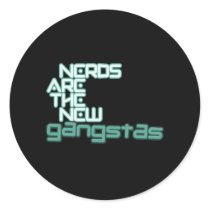 Nerds are the new Gangstas