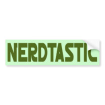 Nerdtastic Bumper Sticker
