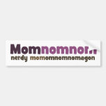 Nerdy Mom Omnom Bumper Stickers