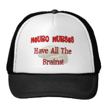 Neuro Nurses "Have All The Brains" Gifts Hats
