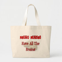 Neuro Nurses "Have All The Brains" Gifts Tote Bag