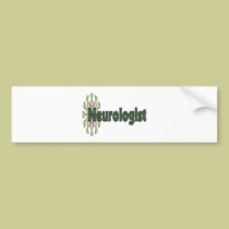 Neurologist Gifts--Unique design bumper stickers