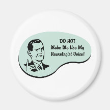 Neurologist Voice Refrigerator Magnet