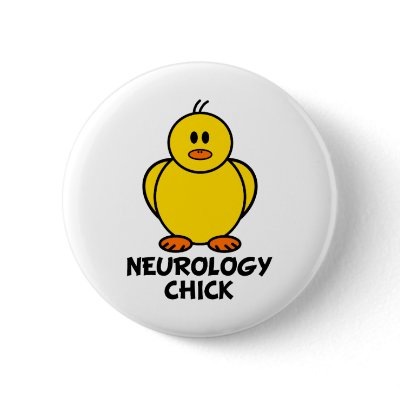 Neurology Chick Pins by chicktshirts8