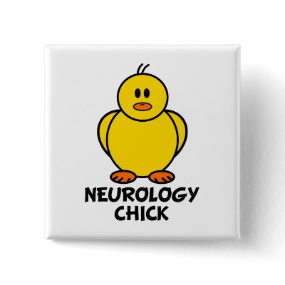 Neurology Chick Pin by chicktshirts8