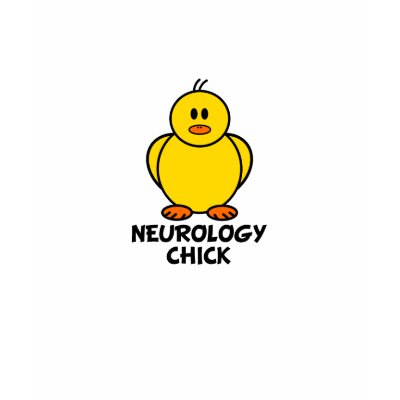 Neurology Chick T Shirt by chicktshirts8
