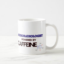 Neuroradiologist Powered by caffeine Coffee Mugs