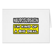 Neurosurgeon .. I'm Kind of a Big Deal Cards