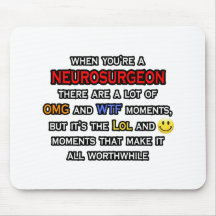 Neurosurgeon ... OMG WTF LOL Mousepad