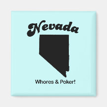 Nevada Motto - Whores and Poker Fridge Magnets