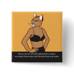 Never approach a cougar. pinback button
