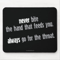 Never Bite The Hand...