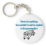 Never Do Anything.....Medics Keychain