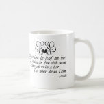 Never Doubt Ophelia Mugs