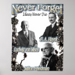 Never Forget the Austrians Hayek, Friedman, Mises Print
