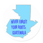 Never forget your roots: Guatemala stickers