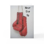 Never Give Up, boxing gloves CARD