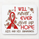 Never Give Up Hope 4 AIDS Mousepads