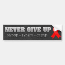 Never Give Up Hope Blood Cancer Awareness Bumper Stickers