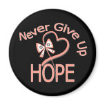 Never Give Up Hope Endometrial Cancer magnets