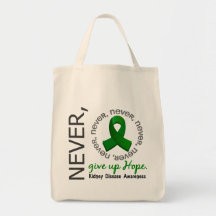 Never Give Up Hope Kidney Disease Tote Bags
