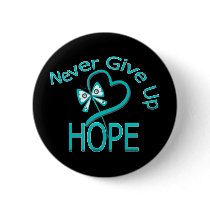 Never Give Up Hope Ovarian Cancer