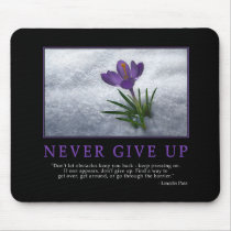 Never Give Up Mousepad