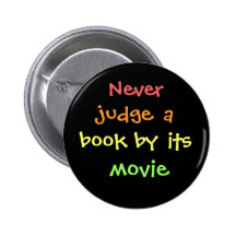 Never judge a book by its movie pinback button