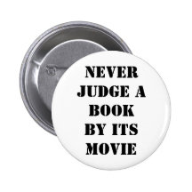 Never judge a book by its movie pinback button