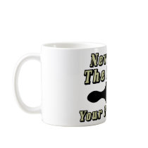 Never Let The Media Pick Your President! Mug