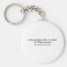 Never Lock a Child in Their Room.pdf Key Chains