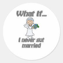 never married round stickers