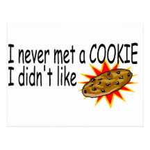 Never Met A Cookie I Didnt Like Postcards