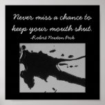 Never miss a chance to keep your...Quote Poster