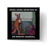 NEVER, NEVER, NEVER GIVE UP - BUTTON