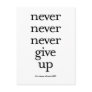 Never Never Never Give Up Post Card