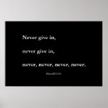Never, never, never give up posters